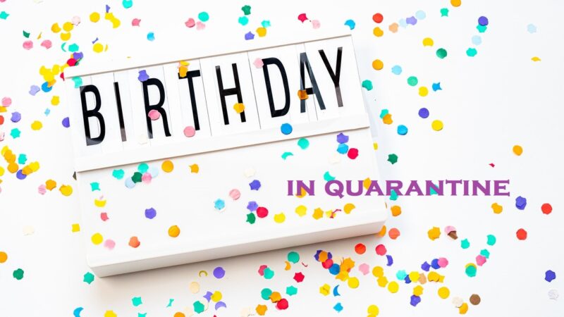 The Screen-Free Quarantine – Day 31-33: The Big Boy Birthday Weekend